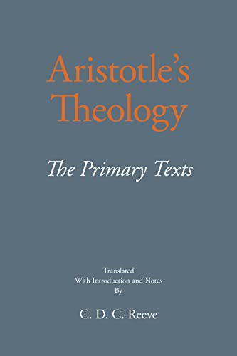 Aristotle's Theology: The Primary Texts (The New Hackett Aristotle)